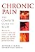 Chronic Pain: The Complete Guide to Relief by Arthur C. Klein, M.D. Charles E. Argoff