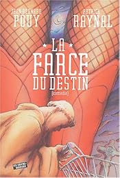 La  farce du destin