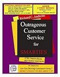 Outrageous Customer Service for Smarties, Andreini, Richard C., 0974826502