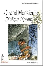 Grand Monsieur, l'évêque lépreux