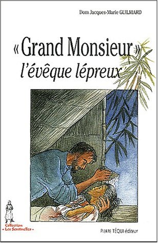 Grand Monsieur, l'évêque lépreux