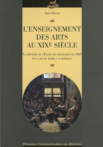 L' enseignement des arts au XIXe siècle