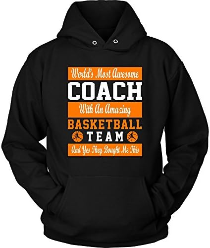 Basketball Hoodie Sweatshirt – World's Most Awesome Coach Amazing Team - Funny Unisex Gift For Men, Women