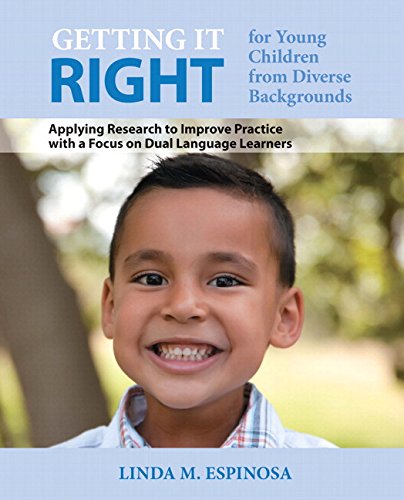 Getting it RIGHT for Young Children from Diverse Backgrounds: Applying Research to Improve Practice