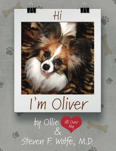 Hi. I'm Oliver by Steven F Wolfe MD