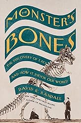 The Monster's Bones: The Discovery of T. Rex and