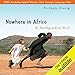 Nowhere in Africa: An Autobiographical Novel by 