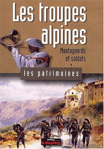 Download Les troupes alpines, montagnards et soldats PDF