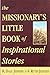 The Missionary's Little Book of Inspirational Stories by R. Dale Jeffery, V. Ruth Jeffery