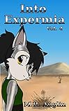 Into Expermia (Silver Foxes Book 4) by M.R. Anglin