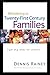 Ministering to Twenty-First Century Families (Swindoll Leadership Library) by Dennis Rainey