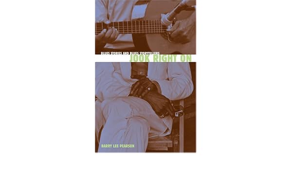 Jook right on blues stories and blues storytellers