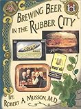 Brewing Beer in The Rubber City by