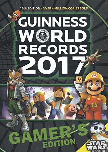 Guinness World Records 2017 Gamer’s Edition (Guinness World Records: Gamer's Edition)