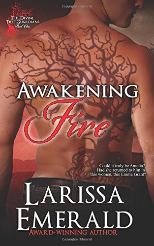 Awakening Fire: A Paranormal Shifter Romance Novel (The Divine Tree Guardians Series Book 1)