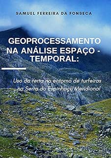 Livro Geoprocessamento Na Análise Espaço Temporal
