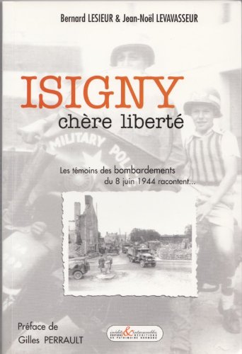 Isigny, chère liberté