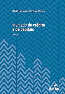 Livro Mercado de crédito e de capitais (Série Universitária)