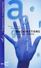 " Machinations" de Georges Aperghis