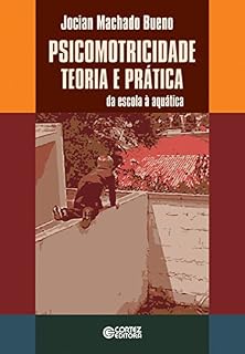 Livro Psicomotricidade: Teoria e prática: Da escola à aquática