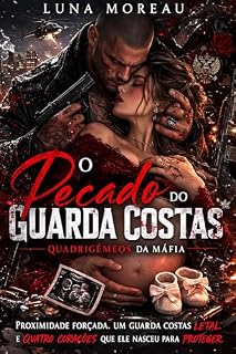 Livro O Pecado do Guarda Costas: Romance Dark de Máfia com Gravidez Múltipla e Proximidade Forçada