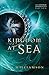 Kingdom at Sea (The Kinsman Chronicles): Part 4 by Jill Williamson