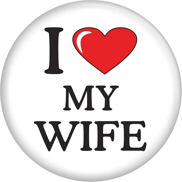 Amazon.com: I Love (Heart) My Wife Button Badge Pin, 2.25 inches