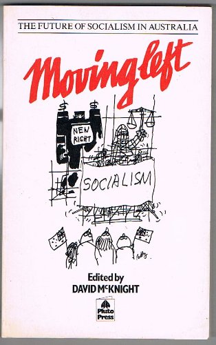 Moving Left: The Future of Socialism in Australia