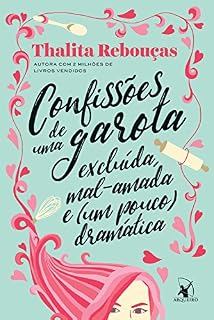 Livro Confissões de uma garota excluída, mal-amada e (um pouco) dramática