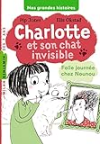 Charlotte et son chat invisible, Tome 3 : Folle journée chez Nounou by 