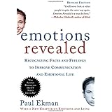Emotions Revealed, Second Edition: Recognizing Faces and Feelings to Improve Communication and Emotional Life