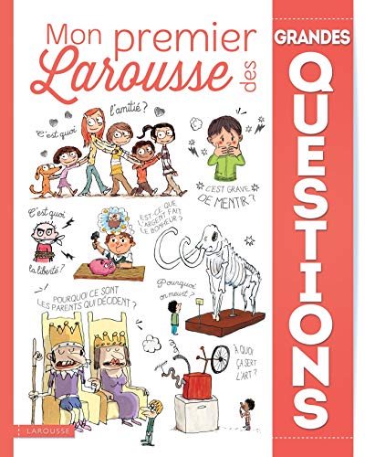 Mon premier Larousse des grandes questions by Larousse