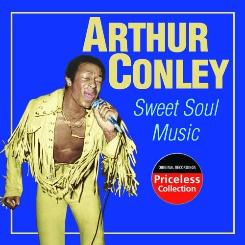 Conley, Arthur - Sweet Soul Music/Best of - Amazon.com Music