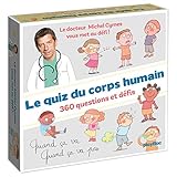 Le quiz du corps humain : 360 questions et défis by