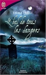 Le  bal de tous les dangers
