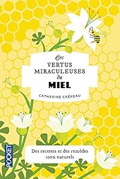 Les  vertus miraculeuses du miel