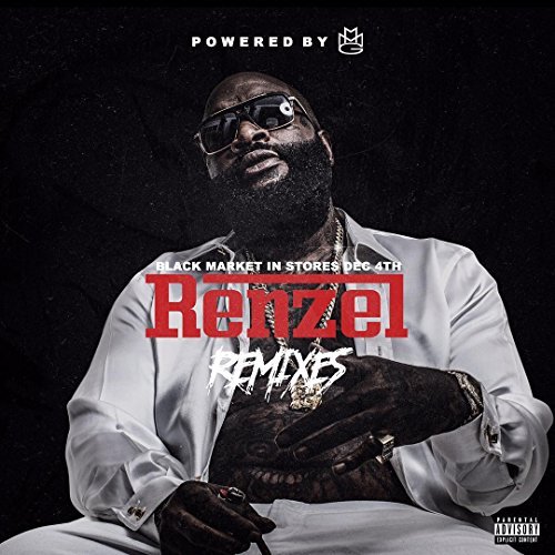 Rick Ross - Renzel Remixes - Zortam Music