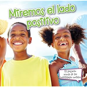 Miremos el lado positivo (Look On The Bright Side) (El Pequeno Munco De Las Habilidades Sociales)