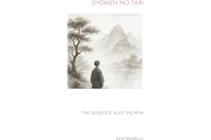 Shōnen no Tabi: The Silence is also The Path