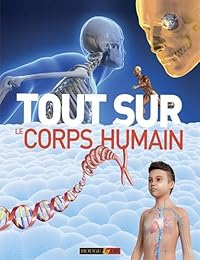 Tout sur le corps humain