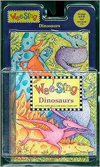 Wee Sing Dinosaurs, by Pamela Conn Beall