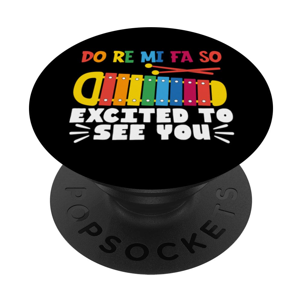 Music Teacher Do Re Mi Fa So Excited See You Back to School PopSockets Swappable PopGrip