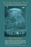 We Are the Disclosure - Part I: 700 Years of Research on ET-Human Interaction