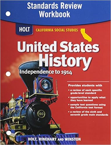 Holt United States History: Standards Review Workbook Grades 6-8 Beginnings to 1914 Holt United States History: Standards Review Workbook Grades 6-8 Beginnings to 1914