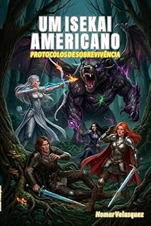 Livro Um Isekai Americano: Protocolos de Sobrevivência