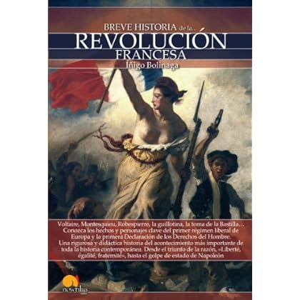 Breve historia de la Revolución Francesa Breve historia de la Revolución Francesa