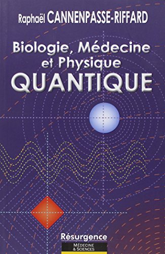 Biologie, médecine et physique quantique