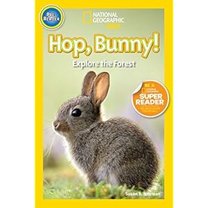 National Geographic Readers: Hop, Bunny!: Explore the Forest