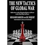 The New Tactics of Global War: Reflections on the Changing Balance of Power in the Final Days of Peace