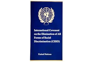 International Covenant on the Elimination of All Forms of Racial Discrimination (CERD) (Laws & Treaties Book 12)